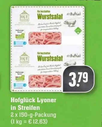 Edeka Neukauf Hofgluck Lyoner in Streifen 2*150 g Angebot