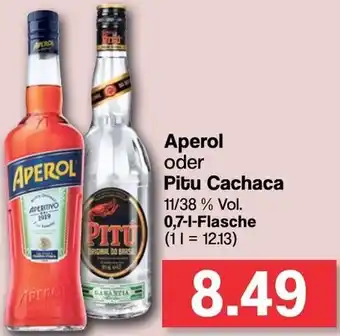 Famila Nord West Aperol oder Pitu Cachaca 0,7 L Flasche Angebot