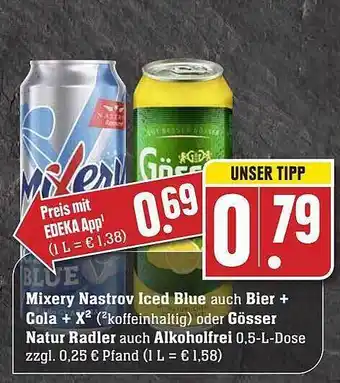 Scheck-in-Center Mixery Nastrov Iced Blue Auch Bier + Cola + X2 Oder Gösser Natur Radler Auch Alkoholfrei Angebot