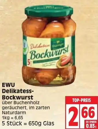 Edeka EWU Delikatess Bockwurst 650g Glas Angebot