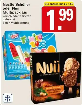 WEZ Nestlé Schöller oder Nuii Multipack Eis 3-9er Multipackung Angebot