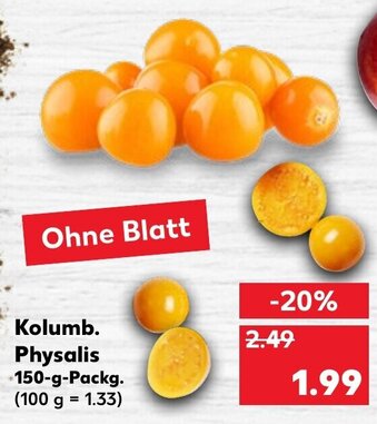 Kaufland Kolumb. Physalis 150 g Angebot