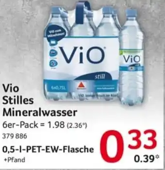 Selgros Vio Stilles Mineralwasser 0,5 L PET-EW Flasche Angebot