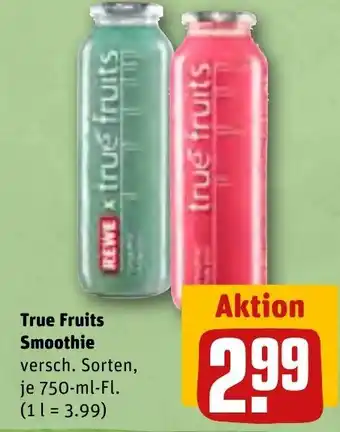 REWE True Fruits Smoothie 750 ml Fl. Angebot