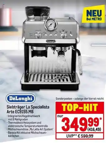 METRO Delonghi Siebträger La Specialista Arte Ec9155.mb Angebot