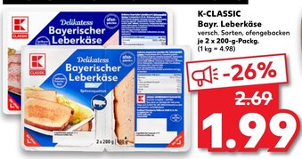 Kaufland K Classic Bayr. Leberkäse 2 x 200 g Angebot