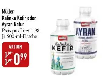 Galeria Markthalle Müller Kalinka Kefir oder Ayran 500 ml Flasche Angebot