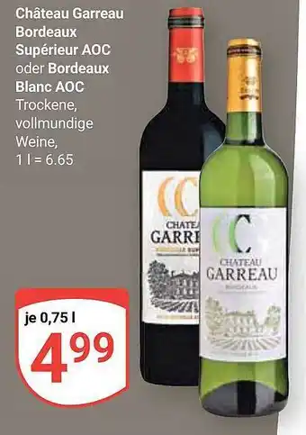 Globus Château Garreau Bordeaux Supérieur Aoc Oder Bordeaux Blanc Aoc Angebot