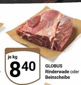 Globus Rinderwade Oder Beinscheibe Angebot