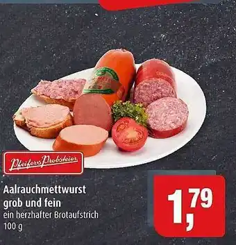 Markant Pfeifers Probsteier Aalrauchmettwurst Grob Und Fein Angebot