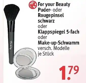 Rossmann For your Beauty Puder oder Rougepinsel schwarz oder Klappspiegel 5-fach oder Make up Schwamm Angebot