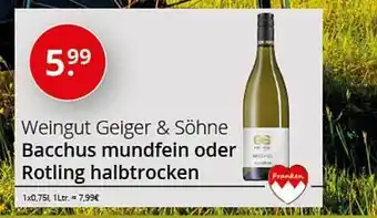 Sagasser Weingut Geiger & Söhne Bacchus Mundfein Oder Rotling Halbtrocken Angebot