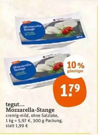 tegut Tegut Mozzarella Stange Angebot