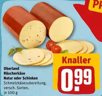 REWE Oberland räucherkäse natur oder schinken Angebot