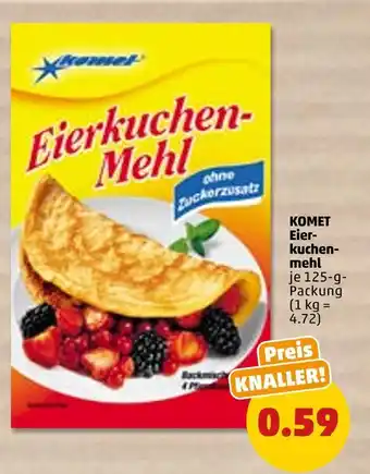 PENNY Komet eierkuchenmehl Angebot