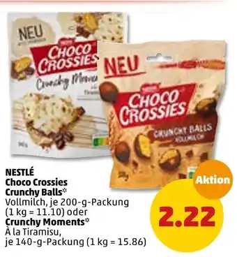 PENNY Nestlé choco crossies crunchy balls oder crunchy moments Angebot