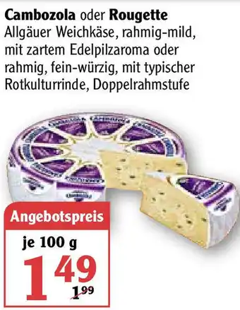 Globus Cambozola oder Rougette 100 g Angebot