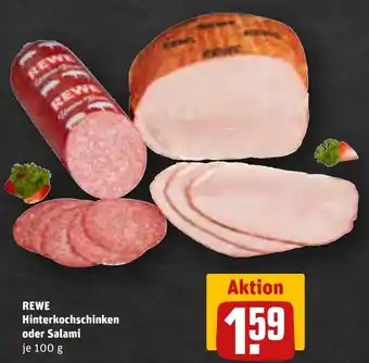 REWE Rewe Hinterkochschinken oder Salami 100 g Angebot