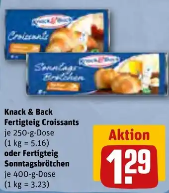 REWE Knack & Back Fertigteig Croissants 250 g oder Fertigteig Sonntagsbrötchen 400 g Dose Angebot