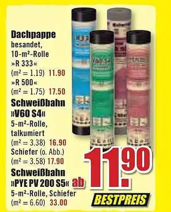 B1 Discount Baumarkt Dachpappe Oder Schweißbahn V60 S4 Oder Pye Pv 200 S5 Angebot