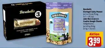 REWE Center Barebells Eisriegel Salty Peanut 3x73 ml oder Ben & Jerry's Cookie Dough Chunks 170 g Packg. Angebot