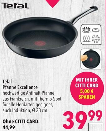 CITTI Markt Tefal Pfanne Excellence Angebot