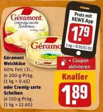 REWE Géramont Weichkäse Oder Cremig-zarte Scheiben Angebot