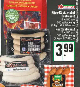 E-Center Rasting Käse Röstzwiebel Bratwurst oder Rostbratwurst Angebot