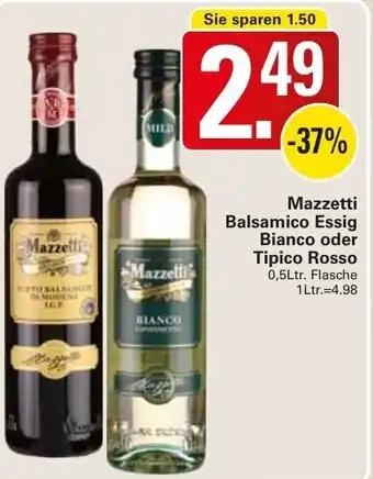 WEZ Mazzetti Balsamico Essig Bianco oder Tipico Rosso 0,5Ltr. Flasche Angebot