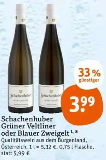 tegut Schachenhuber Grüner Veltliner oder Blauer Zweigelt 0,75 L Flasche Angebot