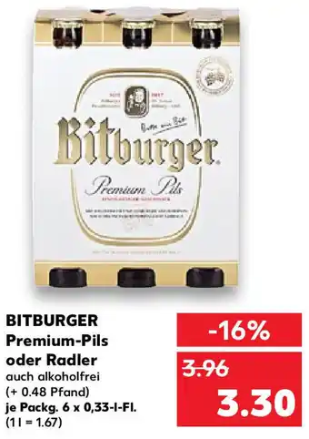 Kaufland Bitburger Premium Pils oder Radler 6x0,33 L-Fl. Angebot