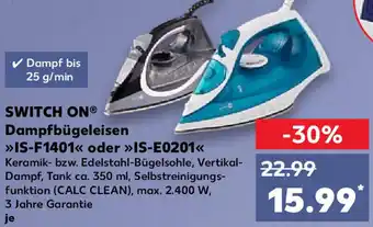 Kaufland Switch On Dampfbügeleisen ,,IS-F1401" oder ,,IS-E0201" Angebot