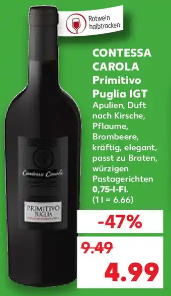 Kaufland Contessa Carola Primitivo Puglia IGT 0,75 L-Fl. Angebot