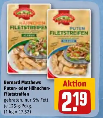 REWE Bernard Matthews Puten- o. Hahnchenfiletstreifen 125g Angebot