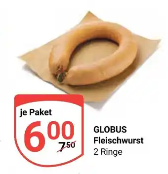 Globus Globus Fleischwurst 1kg Angebot