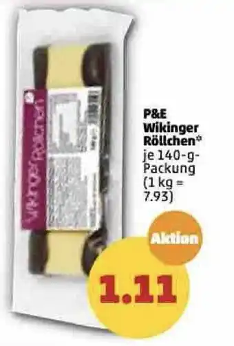 PENNY P&E Wikinger Röllchen 140 g Packung Angebot