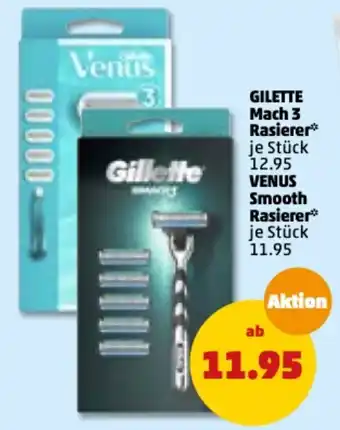 PENNY Gilette Mach 3 Rasierer oder Venus Smooth Rasiere Angebot