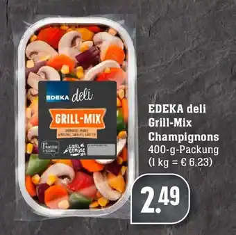 Edeka Edeka deli Grill Mix Champignons 400g Angebot