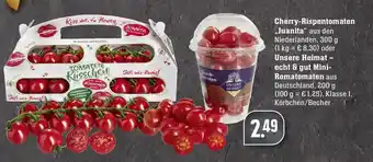 Edeka Cherry Rispentomaten ,,Juanita" 300g oder Unsere Heimat- echt & gut Mini Romatomaten 200g Angebot