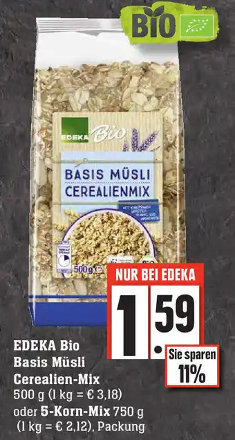 Edeka Edeka Bio Basis Müsli Cerealien Mix 500g oder 5 Korn Mix 750g Angebot