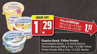 Edeka Neukauf Exquisa Quark, Fitline Protein 500 g/ 400 g Becher Angebot