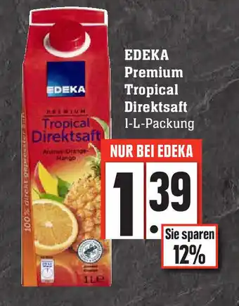 Edeka Edeka Premium Tropical Direksaft 1L Angebot