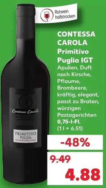 Kaufland Contessa Carola Primitivo Puglia IGT 0,75 L-Fl. Angebot