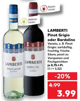 Kaufland Lamberti Pinot Grigio oder Bardolino 0,75 L Fl. Angebot