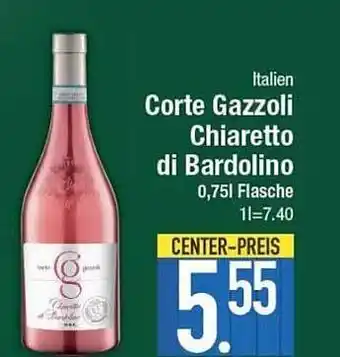 E-Center Corte gazzoli chiaretto di bardolino Angebot