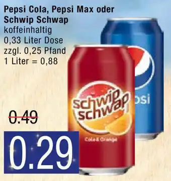 Marktkauf Pepsi Cola, Pepsi Max oder Schwip Schwap 0,33 L Angebot