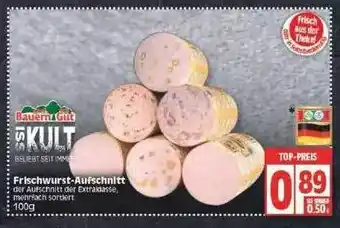 Edeka Bauern gut frischwurst-aufschnitt Angebot