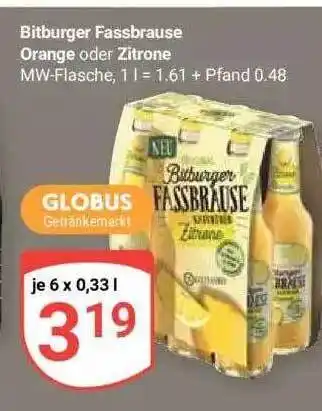 Globus Bitburger fassbrause orange oder zitrone Angebot