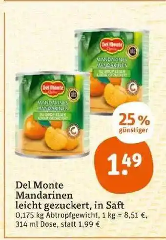 tegut Del monte mandarinen leicht gezuckert, in saft Angebot