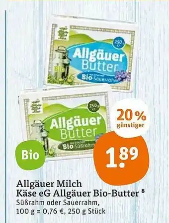 tegut Allgäuer Milch Käse Eg Allgäuer Bio Butter 250g Angebot